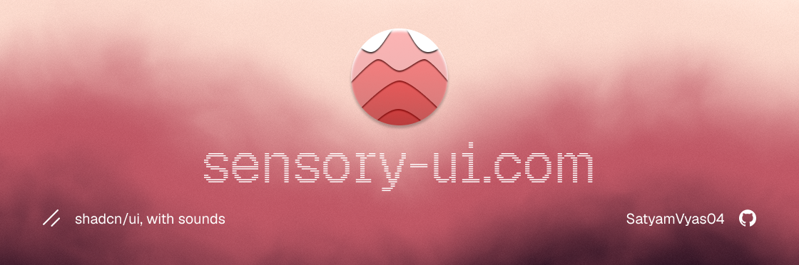 sensory-ui: shadcn/ui, with sounds